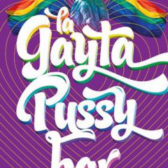 La Gayta Pussy Bar: Marcha #39 LGBTTT