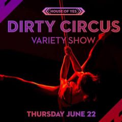 Dirty Circus: Variety Show