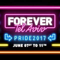 Forever Tel Aviv PRIDE 2017