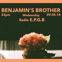 Benjamin's Brother • Radio EPGB