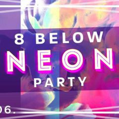 8 Below Neon Party ☼