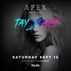 Tay James at Apex Nightclub!