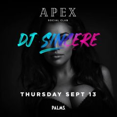 DJ Sincere at Apex Nightclub!